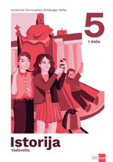 Istorija. Vadovėlis 5 klasei, 1 dalis