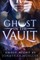 Ghost in the Vault