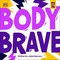 My Best Me: Body Brave