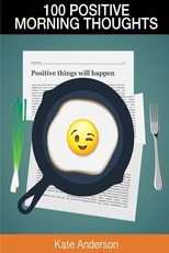 100 Positive Morning Thoughts