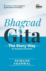 Bhagvad Gita - The Story Way for Students & Parents