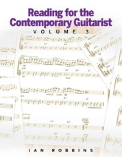 Reading for the Contemporary Guitarist Volume 3
