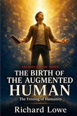 The Birth of the Augmented Human