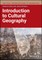 Introduction to Cultural Geography: A Critical App roach