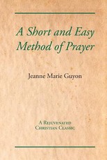 A Short and Easy Method of Prayer