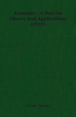 Acoustics - A Text On Theory And Applications (1931)