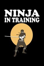 Ninja In Training