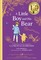 Winnie-the-Pooh: A Little Boy and His Bear