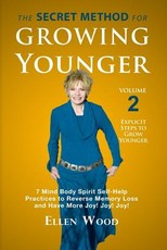 The Secret Method for Growing Younger, Volume 2