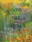 Into the Garden