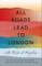 All Roads Lead to London