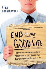 End of the Good Life