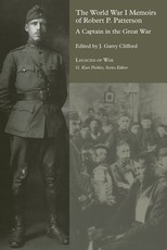 The World War I Memoirs of Robert P. Patterson