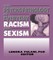 The Psychopathology of Everyday Racism and Sexism