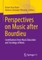 Perspectives on Music After Bourdieu