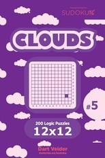 Sudoku Clouds - 200 Logic Puzzles 12x12 (Volume 5)