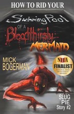 How to Rid Your Swimming Pool of a Bloodthirsty Mermaid