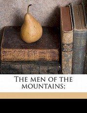The Men of the Mountains;