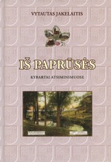 Iš Paprūsės: Kybartai atsiminimuose