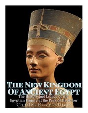 The New Kingdom of Ancient Egypt