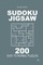 Sudoku Jigsaw - 200 Easy to Normal Puzzles 9x9 (Volume 1)