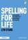 Spelling for Life