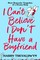 I Can't Believe I Don't Have a Boyfriend