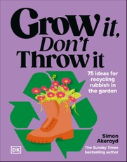 Grow It, Don't Throw It