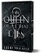 The Queen of All That Dies (Deluxe Edition)