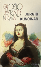 Grožio niekad negana