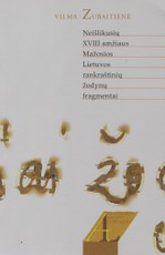 Neišlikusių XVIII amžiaus Mažosios Lietuvos rankraštinių žodynų fragmentai