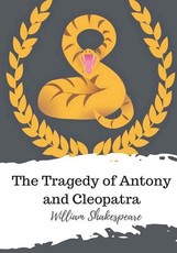 The Tragedy of Antony and Cleopatra