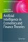 Artificial Intelligence in Economics and Finance Theories