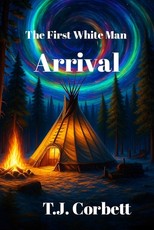 The First White Man, Arrival.