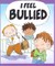 Your Feelings: I Feel Bullied