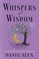 Whispers of Wisdom With a Twist