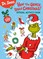 Dr. Seuss: How the Grinch Stole Christmas! Official Activity Book with 500 Stickers