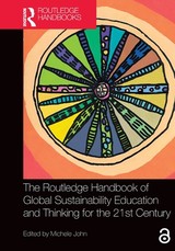 The Routledge Handbook of Global Sustainability Education and Thinking for the 21st Century