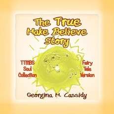 The True Make Believe Story