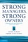 Strong Managers, Strong Owners