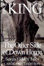 Other Side of Down Home (Large Print Edition)