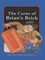 Curse of Brian's Brick