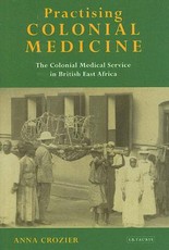 Practising Colonial Medicine