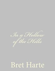 In a Hollow of the Hills