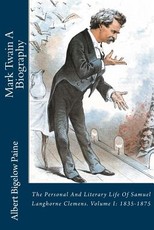 Mark Twain A Biography