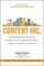 Content Inc.: How Entrepreneurs Use Content to Build Massive Audiences and Create Radically Successful Businesses