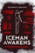 Iceman Awakens