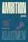 Ambition and Adjustment