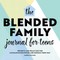 The Blended Family Journal for Teens