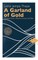 A Garland of Gold
